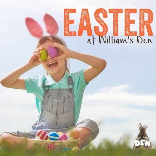 Easter family fun at Williams Den
