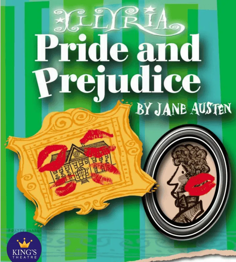 Poster for Pride and Prejusice at Kings Theatre