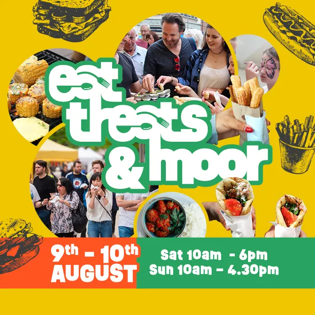 Poster promoting Eats, Treats and Moor on the moor sheffield